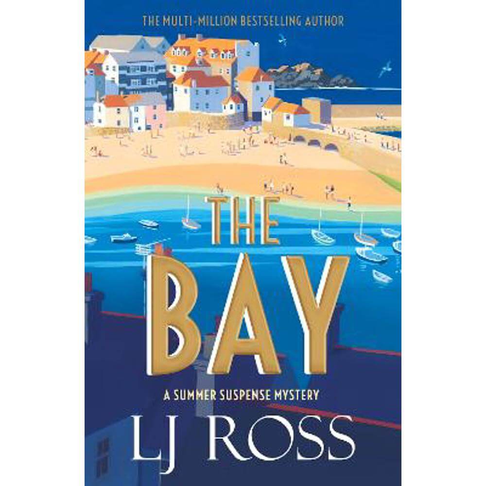 The Bay: A Summer Suspense Mystery (Paperback) - LJ Ross